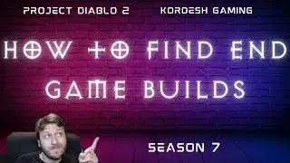 How to find end game builds for Season 7 in Project Diablo 2