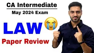 LAW PAPER REVIEW CA INTER MAY 24 LAW EXAM PAPER ANALYSIS PAPER REVIEW CA INTER MAY 2024