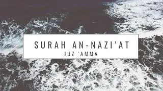 Surah An-Nazi’at [79] - سورة النازعات  - English Translation and Transliteration