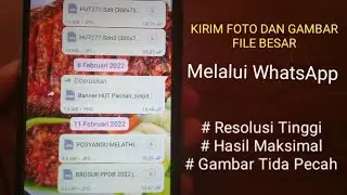 Cara Mengirim Gambar Melalui WhatsApp || Resolusi Tinggi Gambar Maksimal