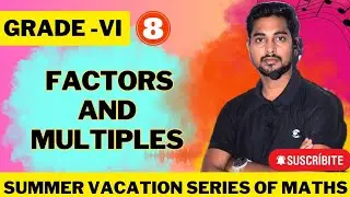 Summer Vacation Maths Series || Class-6 || Factors and Multiples || Find HCF and LCM