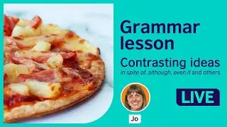 Grammar Lesson: Contrasting ideas
