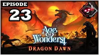 Mukluk Plays Dragon Dawn (Age of Wonders 4 DLC) Part 23