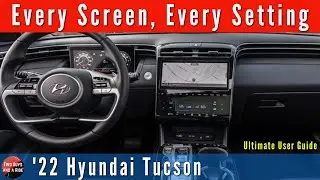 2022 Hyundai Tucson - Every Screen, Every Setting