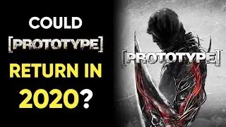 Will Prototype RETURN In 2020?