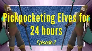 Loot from 24 hours Pickpocketing Elves | OSRS loot - episode 2