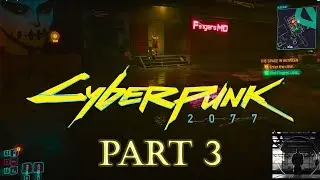 Cyberpunk 2077 (PC) at 1440p: PART 3: Find Fingers' clinic, Analyze a Braindance