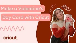 Make a Valentine's Day card with Cricut