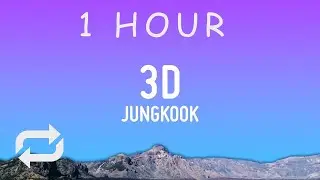 Jung Kook - 3D (Lyrics) ft. Jack Harlow | 1 HOUR
