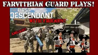 Getting a squad together! The First Descendant co-op part 1...!