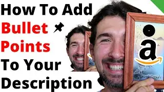 How To Add Bullet Points To Amazon Product Description [Easy Tutorial]