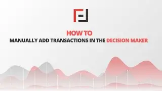 How to manually add transactions in the Decision Maker