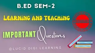 Learning and Teaching | B.Ed Sem-2 | Important Questions | PYQs #learningandteaching 