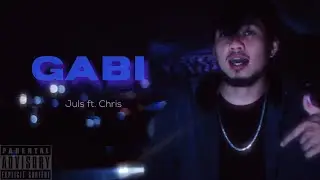 Juls ft. Chris - “Gabi” (Official Music Video)