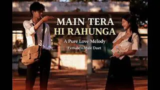 Main tera hi rahunga  || new official music 🎶🎵