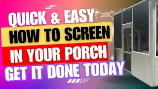 Quick & Easy Screen in Your Porch! Screen Tight How To!