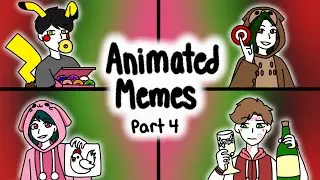 30 Animated Memes! ☆(Part 4 w/ OCs)