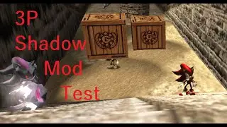3P Shadow the Hedgehog Mod Test