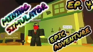 [Roblox: Mining Simulator] EPIC MINING ADVENTURE