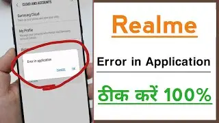 Realme Error in Application Problem Solve
