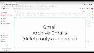 Gmail - Archive Do Not Delete Emails