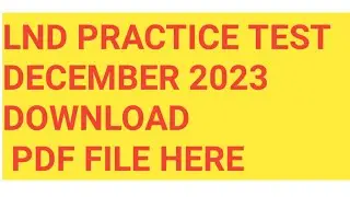 Download LND Practice Test December 2022 Pdf