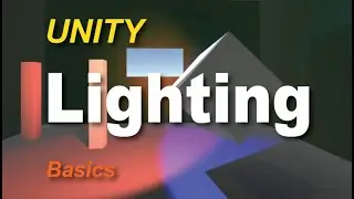 UNITY: Lighting Basics