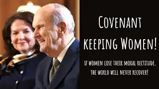Guardians of Morality: Latter-day Women Preparing the World for The Second Coming of Jesus Christ!