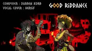 Good Riddance (Hades) - Baritone Cover by Hérisson Siffleur