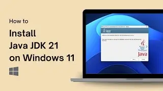 How to Install Java JDK 21 on Windows 11