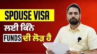 How many funds are Required? | Canada Spouse Visa Trend |Spouse Open Work Permit | Gurpreet Wander