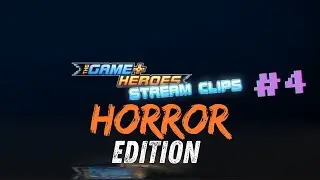 Stream Clip Compilation #4 HORROR EDITION