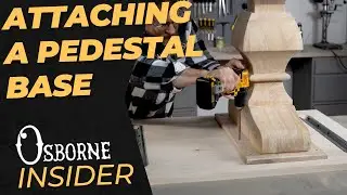 How to Attach a Pedestal Base to a Table Top | Osborne Insider