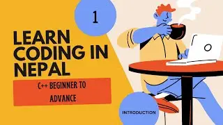 Introduction to C++ | Full Course- Beginner to Advance | Visual Studio Code - Tutorial#1