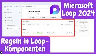 Loop-Komponenten-Regeln – Schritt-für-Schritt Guide für Einsteiger | Microsoft Loop