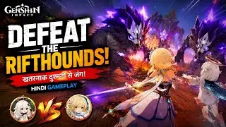 Defeat The Rifthounds! ⚔️🔥 | Genshin Impact No Commentary 