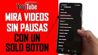 Como REPRODUCIR AUTOMATICAMENTE los VIDEOS de YOUTUBE - Celular Android y PC