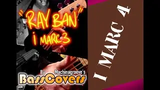 RAY BAN- I Marc 4 (bass play along) by Machinagroove's BassCovers