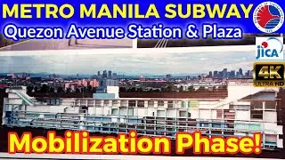 SUBWAY 🇵🇭 UPDATE: Quezon Avenue Station and Plaza, Mobilization Phase!