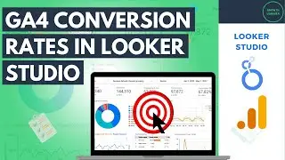 Adding Conversion Rate with Google Analytics 4 Data in Looker Studio