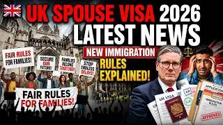 🚨 UK Spouse Visa 2026 Latest News — New Immigration Rules Explained!