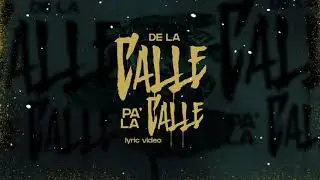 De La Calle Pa' La Calle - (Video Con Letras) - Ernesto Quintana - DEL Records 2021