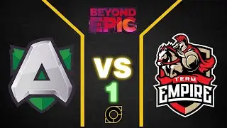 Huge Upset!! [Dota] Alliance vs Team Game 1 Empire Beyond Epic