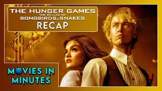 The Ballad of Songbirds and Snakes in Minutes | Recap