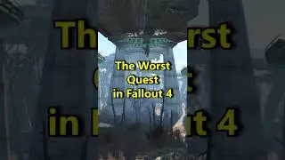 The Absolute WORST Quest in Fallout 4