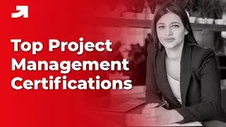 Top Project Management Certifications | 2019
