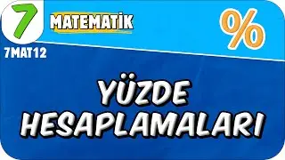 Yüzde Hesaplamaları 📘 7. Sınıf Matematik 