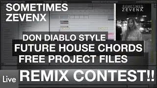 Future House Chords 🎹 [Ableton Tutorial/Free Stems] // REMIX CONTEST!! - Sometimes - ZEVENX