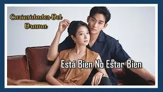 CURIOSIDADES DEL DRAMA ❣️IT'S OKAY TO NOT BE OKAY / COMO ESTÁ BIEN NO ESTAR BIEN ❣️