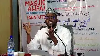 *Topic: Intensive authentication course *Al-Ahfad Masjid Nasarawo Gombe State  *Principles of Fiqh,